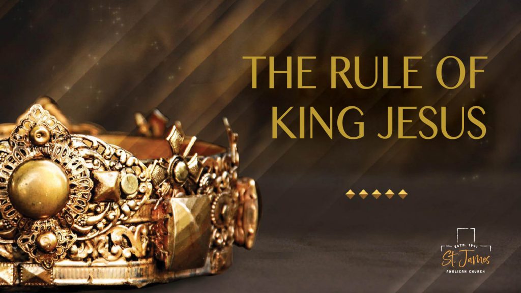 The Rule Of King Jesus