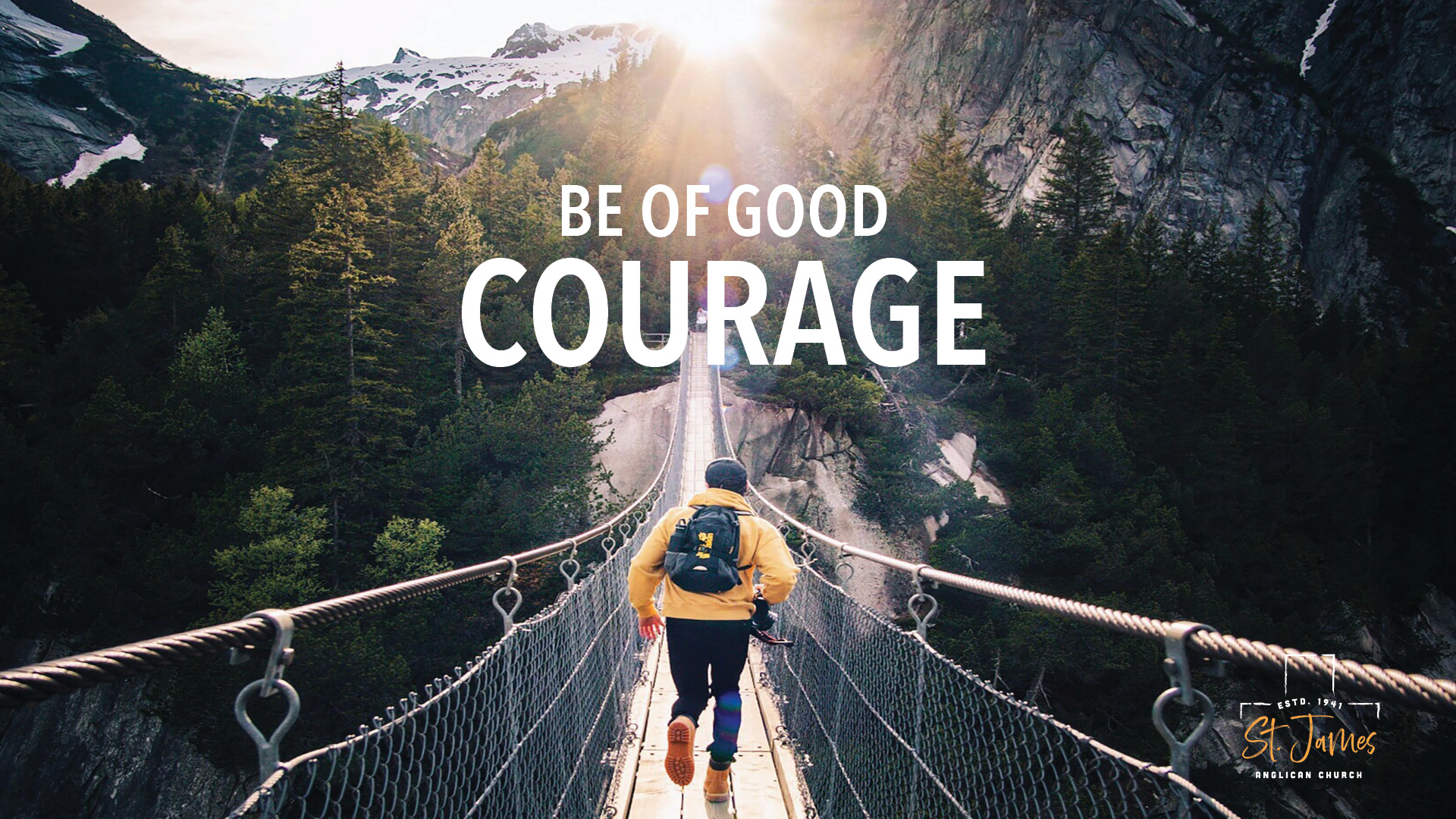 Be Of Good Courage