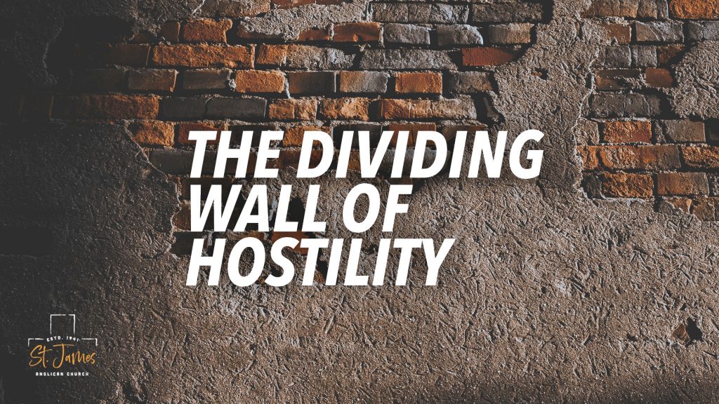 The Dividing Wall Of Hostility