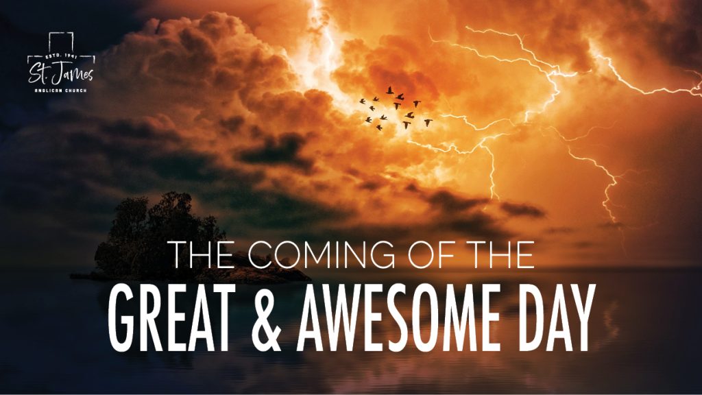 The Coming Of The Great & Awesome Day