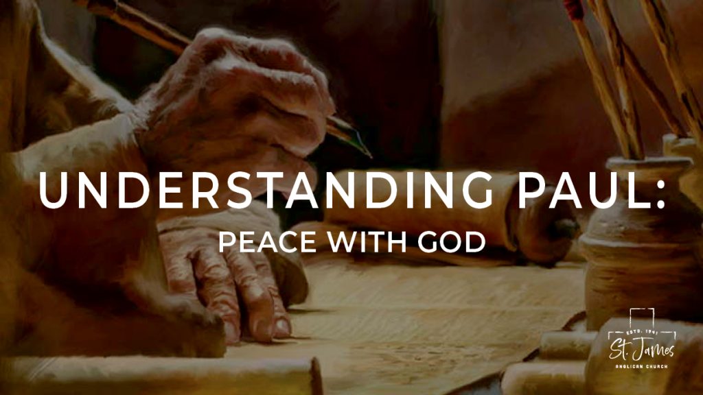 Understanding Paul: Peace With God