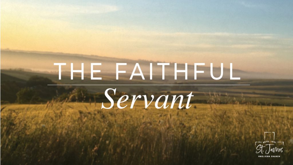 The Faithful Servant
