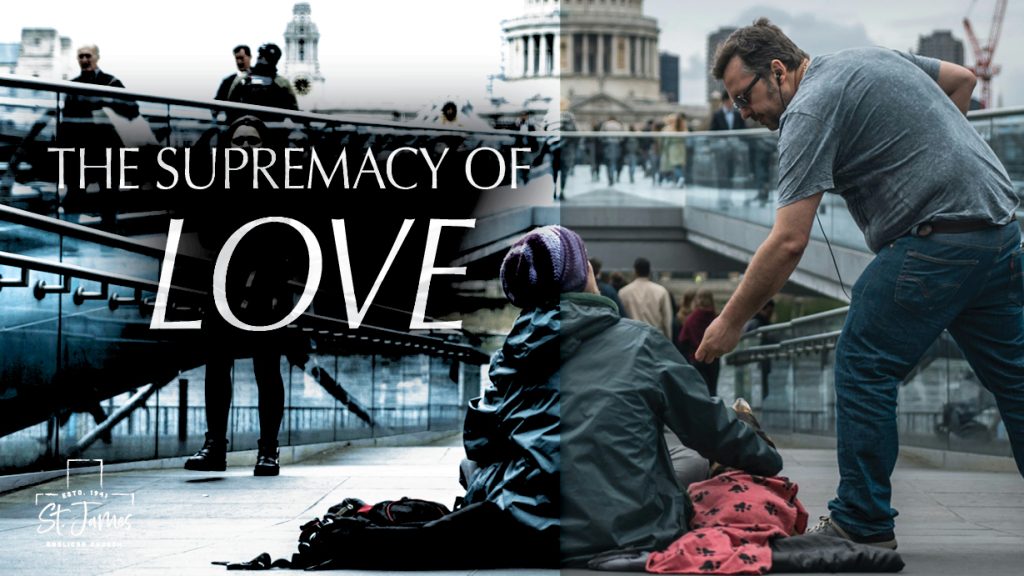 The Supremacy of Love