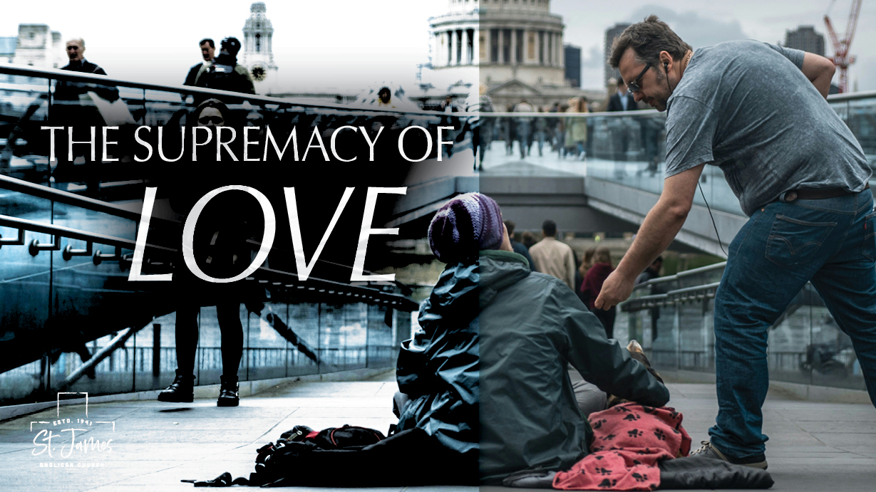 The Supremacy of Love