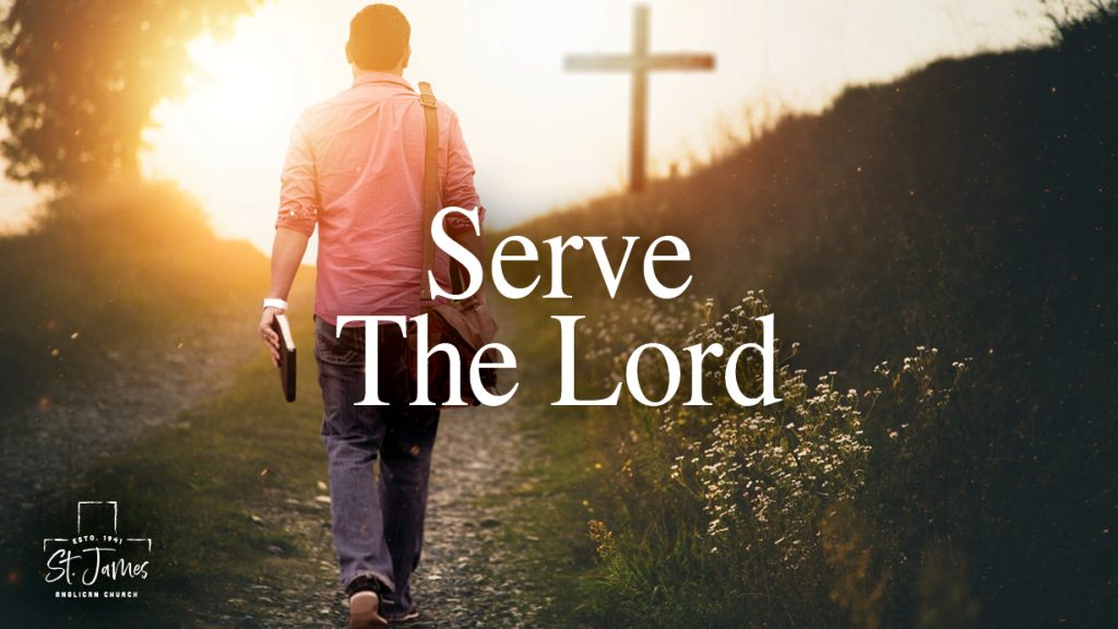 Serve The Lord