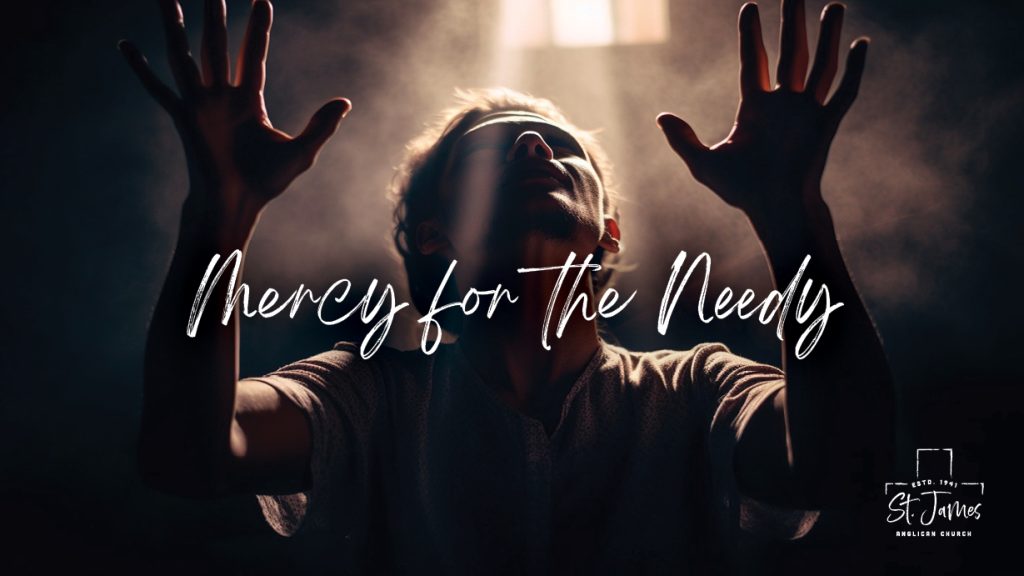 Mercy For The Needy