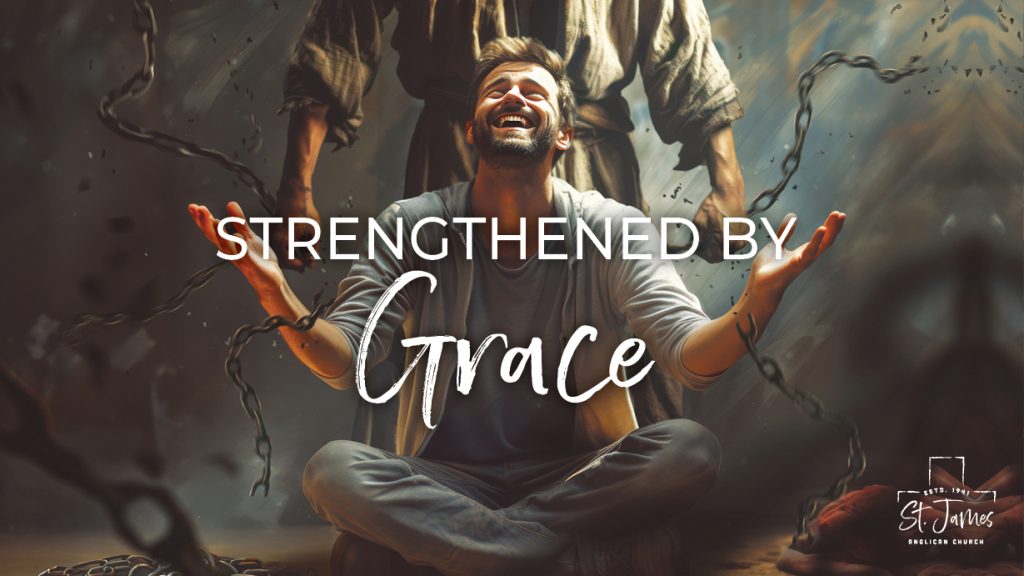 Strengthened By Grace