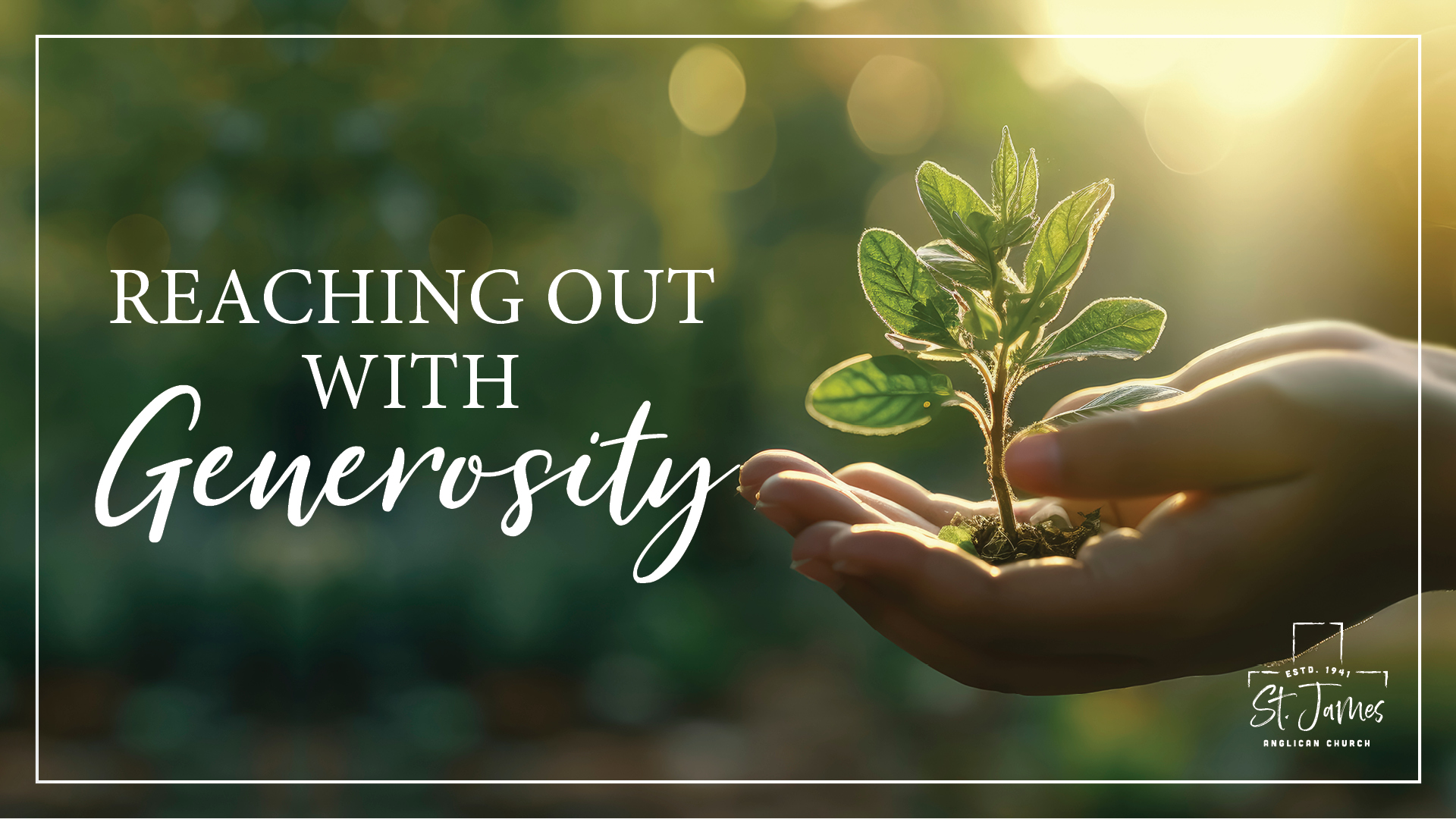 Reaching Out With Generosity Week 2