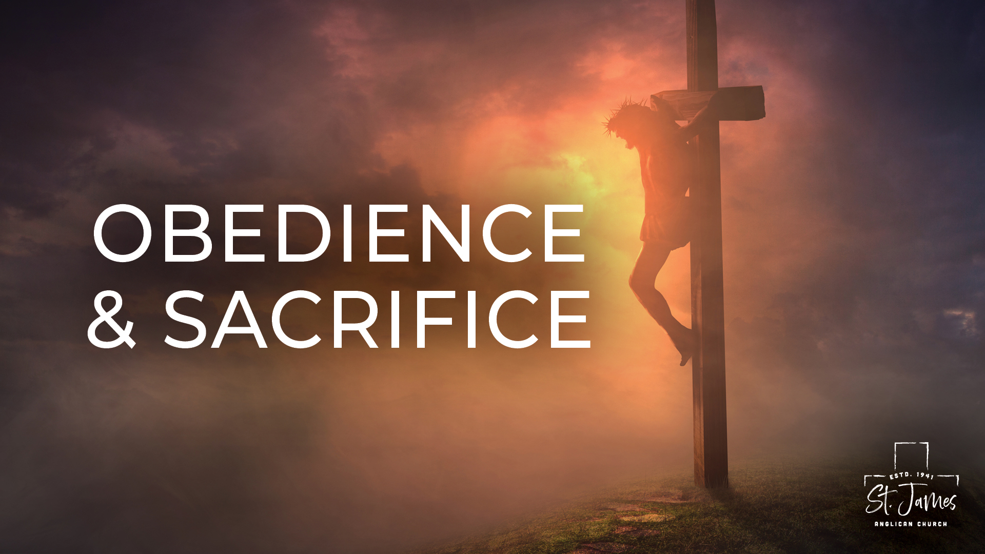 Obedience & Sacrifice
