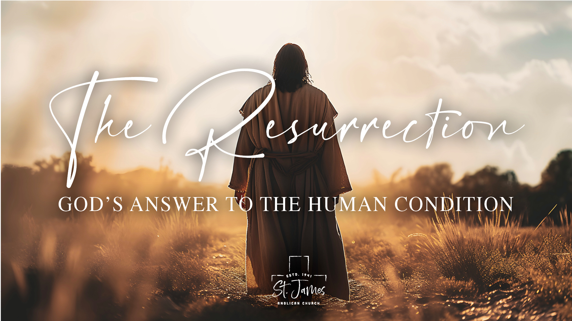 The Resurrection: God's Answer To The Human Condition