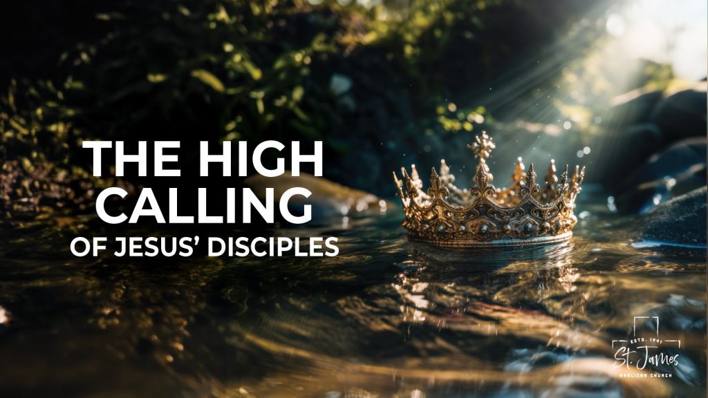 The High Calling Of Jesus Disciples